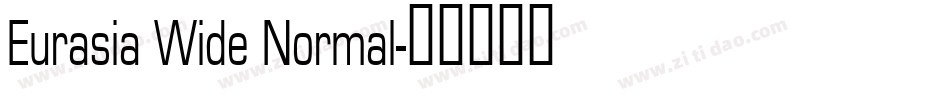 Eurasia Wide Normal字体转换